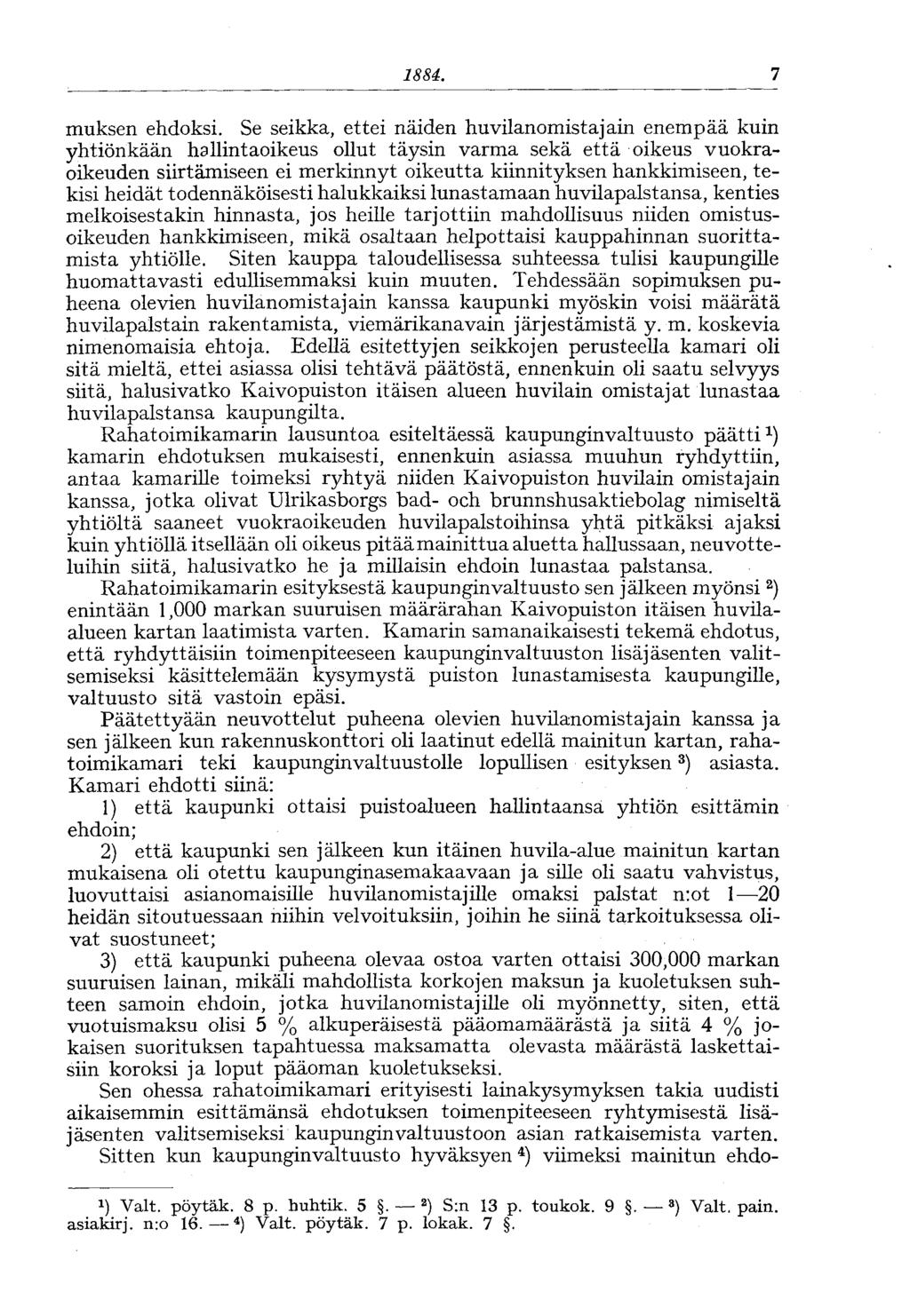1884. 7 muksen ehdoksi.