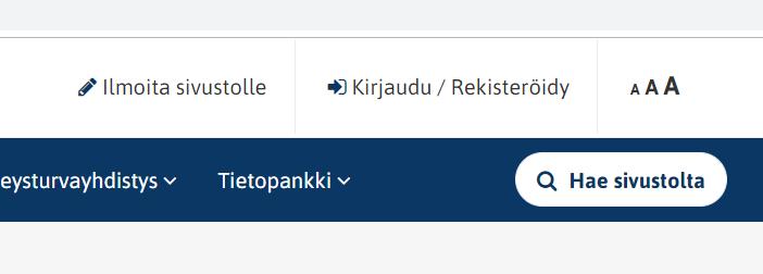 REKISTERÖITYMINEN SIVUSTOLLE Sivustolle tietojen ilmoittaminen tapahtuu kätevimmin rekisteröityneenä käyttäjänä.