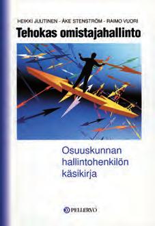 osuustoiminnan julkaisut Heikki Juutinen, Åke Stenström, Raimo Vuori: Tehokas omistajahallinto, osuuskunnan hallintohenkilön käsikirja.