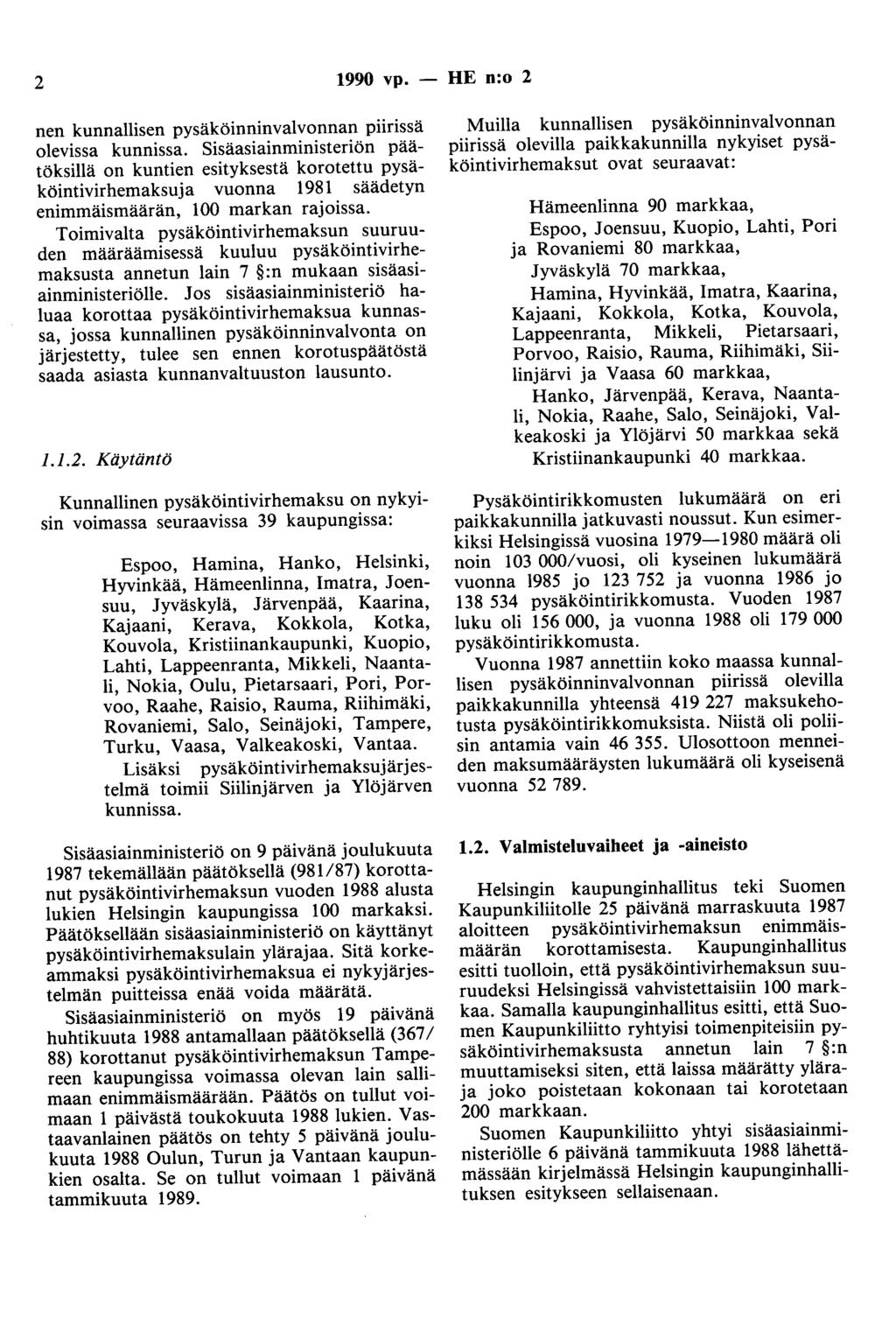 2 1990 vp. - HE n:o 2 nen kunnallisen pysäköinoinvalvonnan piirissä olevissa kunnissa.