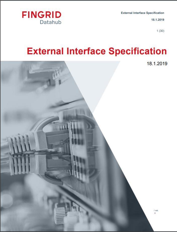 Datahub rajapintakuvaus Datahub External Interface Specification - dokumentti kuvaa datahubin B2B SOAP rajapinnan teknisen toteutuksen.