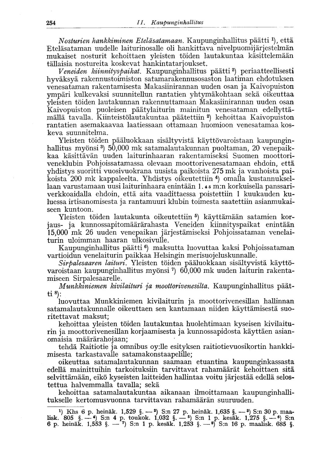 254 11. Kaupunginhallitus Nosturien hankkiminen Eteläsatamaan.