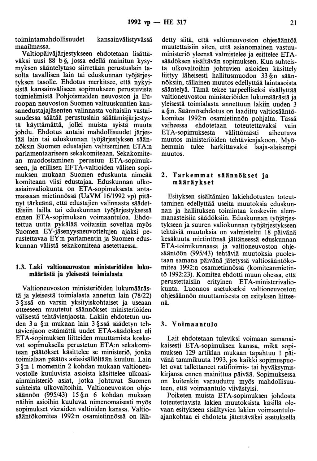 1992 vp - HE 317 21 toimintamahdollisuudet kansainvälistyvässä maailmassa.