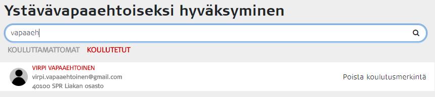 Koulutusmerkinnän poistaminen vaatii ystävävälityksen kouluttajan käyttäjäoikeustason ja tapahtuu seuraavasti: 1 klikkaa oikeasta yläkulmasta Hallinta -painiketta 2 Klikkaa hallintanäkymässä