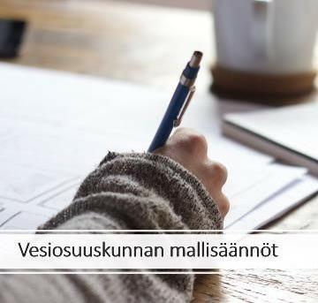 Vesiosuuskunnan mallisäännöt Mallisääntöjen tarkoituksena auttaa sääntöjen laatimisessa, kun osuuskuntaa perustetaan.