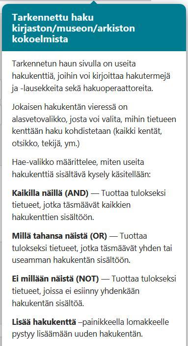 Tarkennettu haku Tarkennetun haun ohje Tarkennetun haun kohdennusvaihtoehdot Huom: Operaattorit