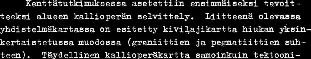 Kriitilliselta alueelta on tstg raporttia varten tehty yhdistelmkkartta 1:10 000, joka on liitteena.