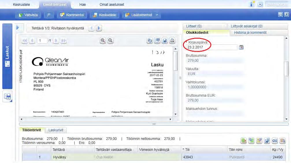 Lasku hyväksyttäväksi Laskun hyväksyntä: laskun otsikkotiedot ja laskun kuvan tiedot on hyvä tarkastaa Vaihda tarvittaessa laskun kirjauspäivä.