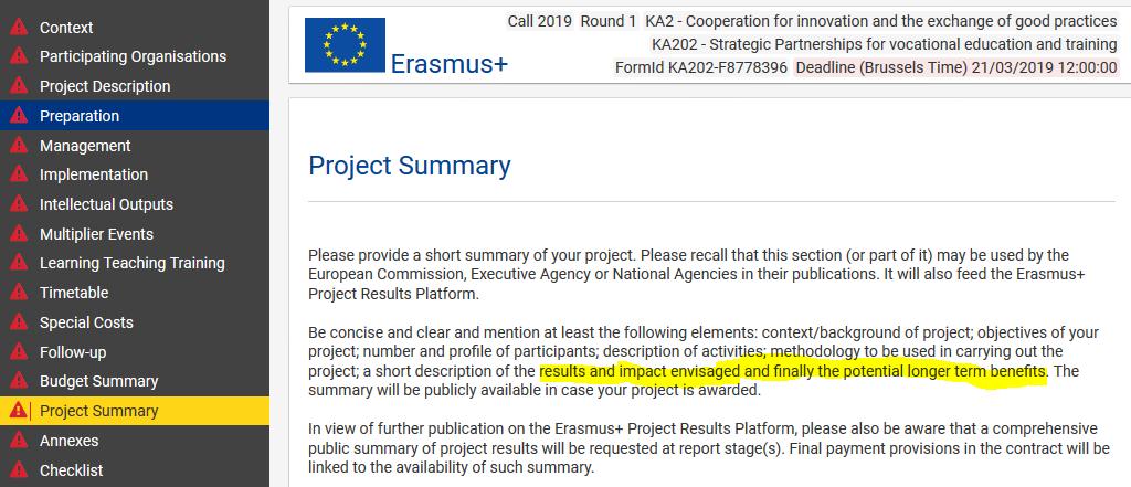 Project summary: 2019: KA2 Webinaari 17.12.2018 Panosta selkeään tiivistelmään ja tuo esiin ohjeessa toivotut asiat.