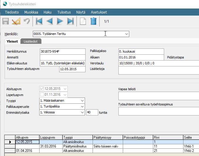 Työsuhteen muutoksia ylläpidät työsuhderekisterissä. Neljännesvuosittain tehtävät työsuhde-ilmoitukset pääset tulostamaan paperille Tulostus Eläkevakuutusilmoitus -valikosta.