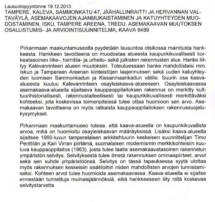 Lausunto Pirkanmaan maakuntamuseo Tredun (Kauppaoppilaitoksen) tontti 839-1 on siirretty asemakaava-alueeseen 8297.