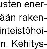 resurssit. tukemaan investointien ohjelmointia ja budjetointia.