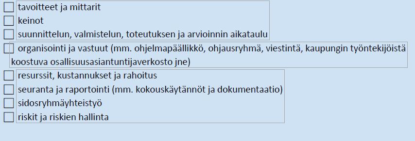 Checklist Luodaan osallisuussuunnitelman laatijoille valmis checklist, mistä suunnitelman