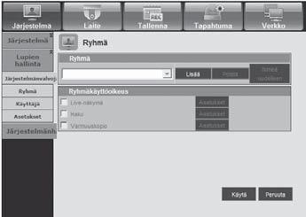 web viewer Ryhmä Käyttäjät luokitellaan ryhmiin ja lupa voidaan asettaa ryhmän mukaan. Lisää ensin ryhmä.