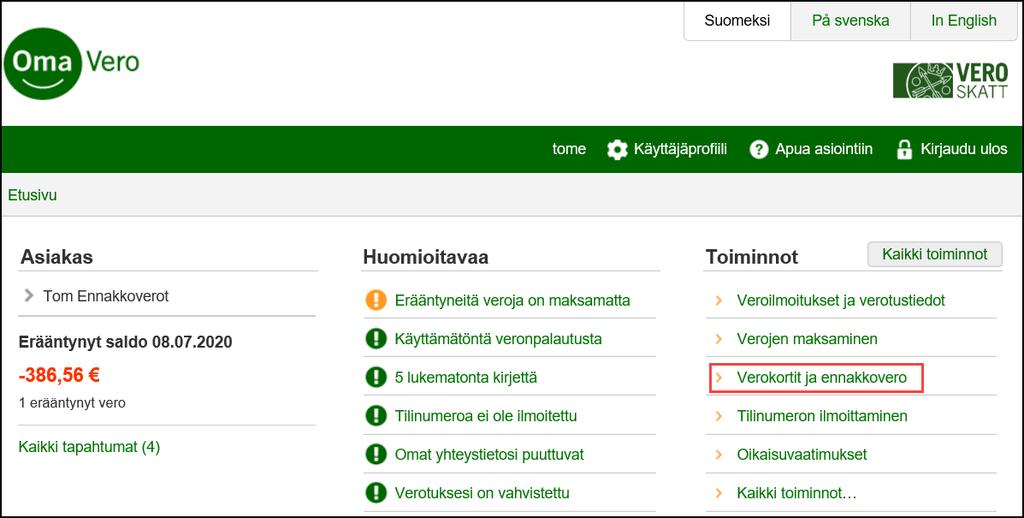 Verokortin ja Ennakkoveron hakeminen ja muuttaminen Klikkaamalla esim. linkkiä Verokortit ja Ennakkoverot.