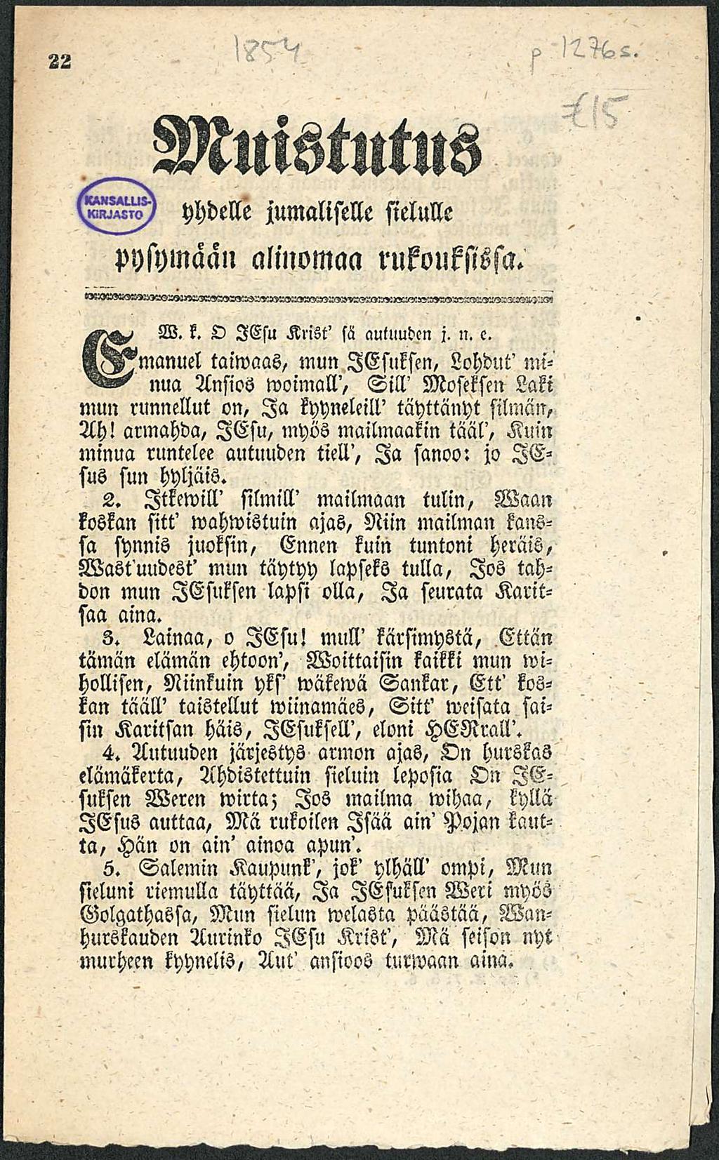 Muistutus yhdelle jumaliselle sielulle pysymään alinomaa rukouksissa. W. k. O lesu Krist' sä autuuden j. n. c.