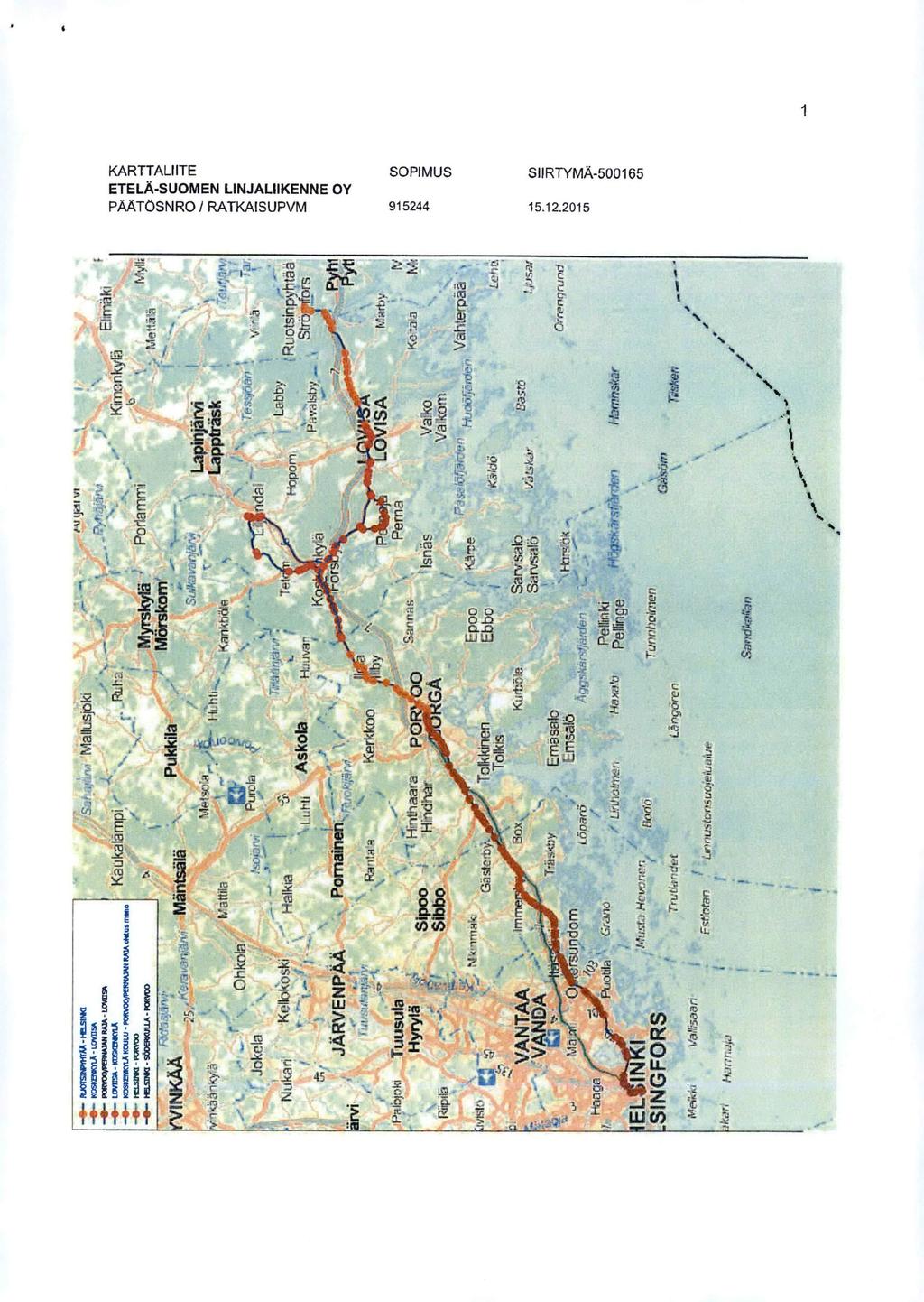 KARTTALIITE ETELA-SUOMEN linjaliikenne oy PAATOSNRO / RATKAISUPVM 915244 15.12.