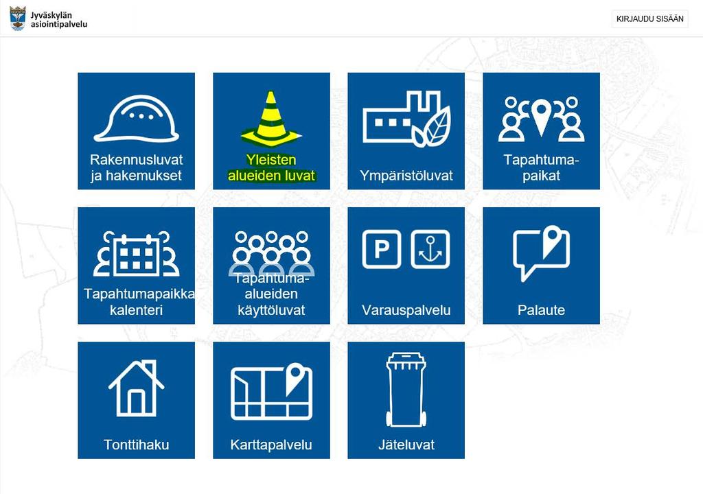 Sijoitusluvan hakeminen Lupaa haetaan sähköisesti https://s-asiointi.jkl.