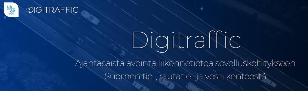 Digitraffic Liikenneviraston avoimen datan palvelu reaaliaikaisen