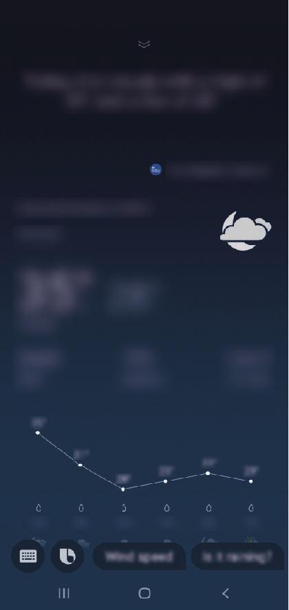 Voit myös sanoa Hi, Bixby, ja kun laite antaa äänimerkin, voit sanoa, mitä haluat. Paina Bixby-näppäintä jonkin aikaa ja sano esimerkiksi How s the weather today?