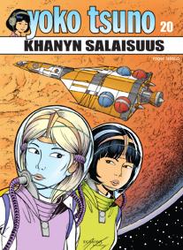 YOKO TSUNO YOKO TSUNO: KHANYN SALAISUUS Khany, Yokon vanha ystävä Vinea-planeetalta, saapuu yllättäen Skotlantiin tuoden huolestuttavia uutisia: kauan sitten lopetettu vinealaisten tiedeprojekti on