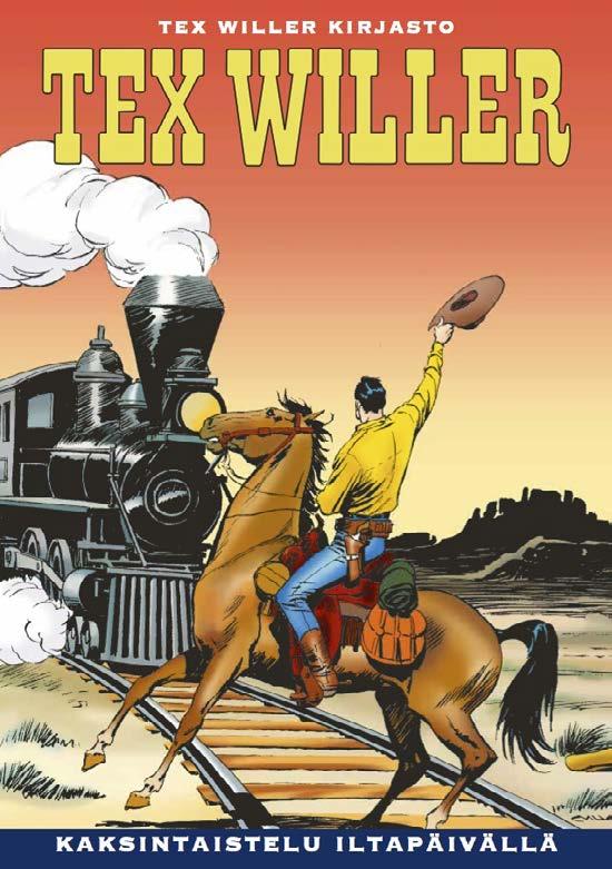 TEX WILLER KIRJASTO TEX WILLER KIRJASTO 28: KAKSINTAISTELU ILTAPÄIVÄLLÄ Värit herättävät jälleen klassikkotarinat uuteen eloon, mutta värikästä on itse toimintakin, sillä Tex Willer ja kumppanit