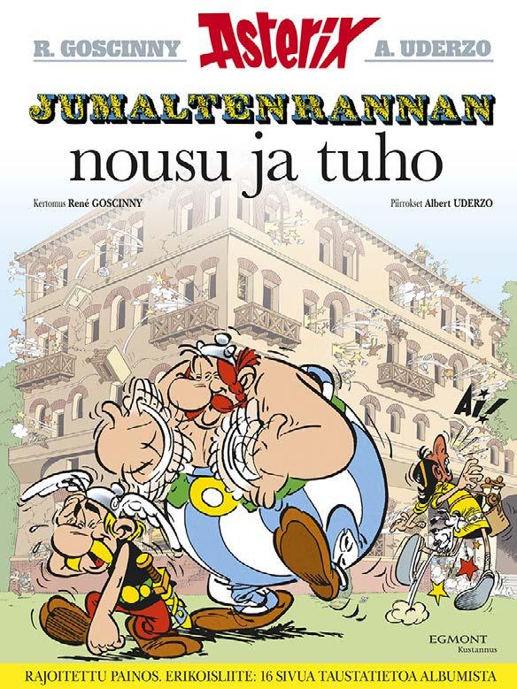 ASTERIX PEHMEÄKANTINEN JUMALTENRANNAN NOUSU JA TUHO - ERIKOISPAINOS Uuden Asterix-elokuvan kunniaksi Jumaltenrannan nousu ja tuho klassikkoalbumista julkaistaan muhkea erikoispainos!