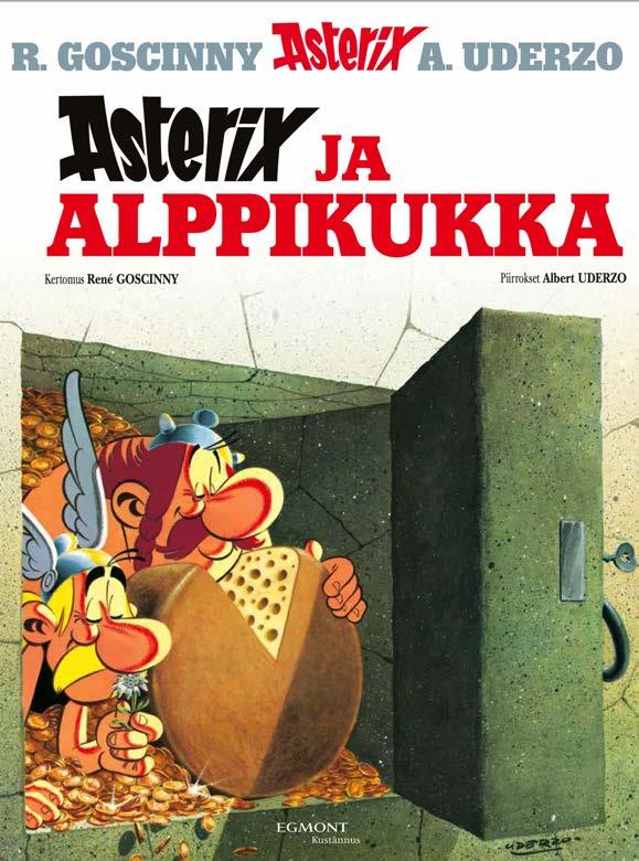 ASTERIX KOVAKANTINEN ASTERIX JA ALPPIKUKKA Roomalaisten konnankoukkujen ansiosta Asterix ja Obelix päätyvät tällä kertaa alppimaisemiin, joten huumoria irtoaa fonduesta, pankkitoiminnasta,