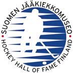 HOCKEY HALL OF FAME FINLAND The permanent exhibition of Hockey Hall of Fame Finland presents the highlights of Finnish ice hockey, as well as the most noteworthy objects from the museum s collection.