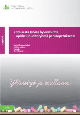 Tehtävät vuodelle 2019 -> 2020 -> 2025 A3 Hyvinvoinnin tähti käyttöön kaikille Varmistetaan sujuva tuen saanti