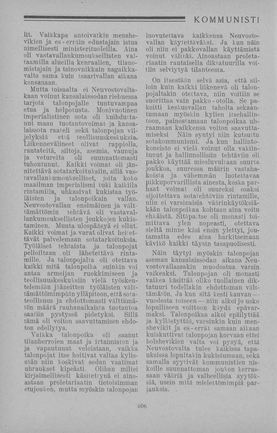 otolla. lit. Vaikkapa antoivatkin menshevikien ja eserräin edustajain istua nimellisesti ministerituoleilla.