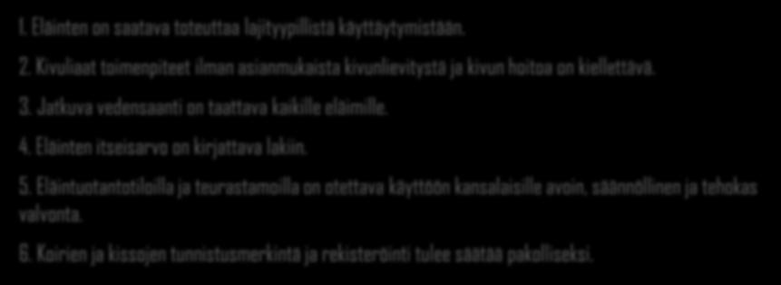 Lajityypillisen käyttäytymisen mahdollistaminen Suomi (HE) Ruotsi Tanska Norja 1. Eläinten on saatava toteuttaa lajityypillistä käyttäytymistään. Parsinavetat Ei.