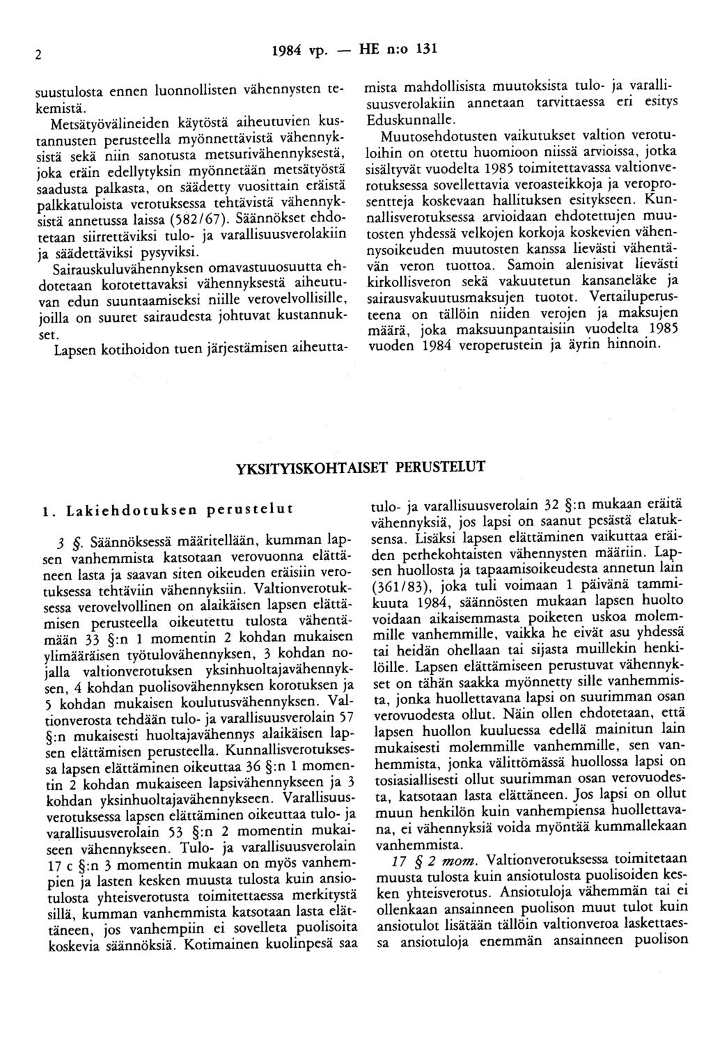 2 1984 vp. - HE n:o 131 suustulosta ennen luonnollisten vähennysten tekemistä.