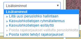 kunnassa tehty peruslohkohallinnassa muutoksia Lisätoiminnot-valikossa