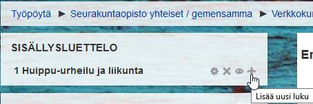 Seuraavaksi on löydettävä sisällysluettelo, jotta sinne voi lisätä uuden luvun. Joissakin ympäristössä kirjan sisällysluettelo tulee vasemmalle ylös.