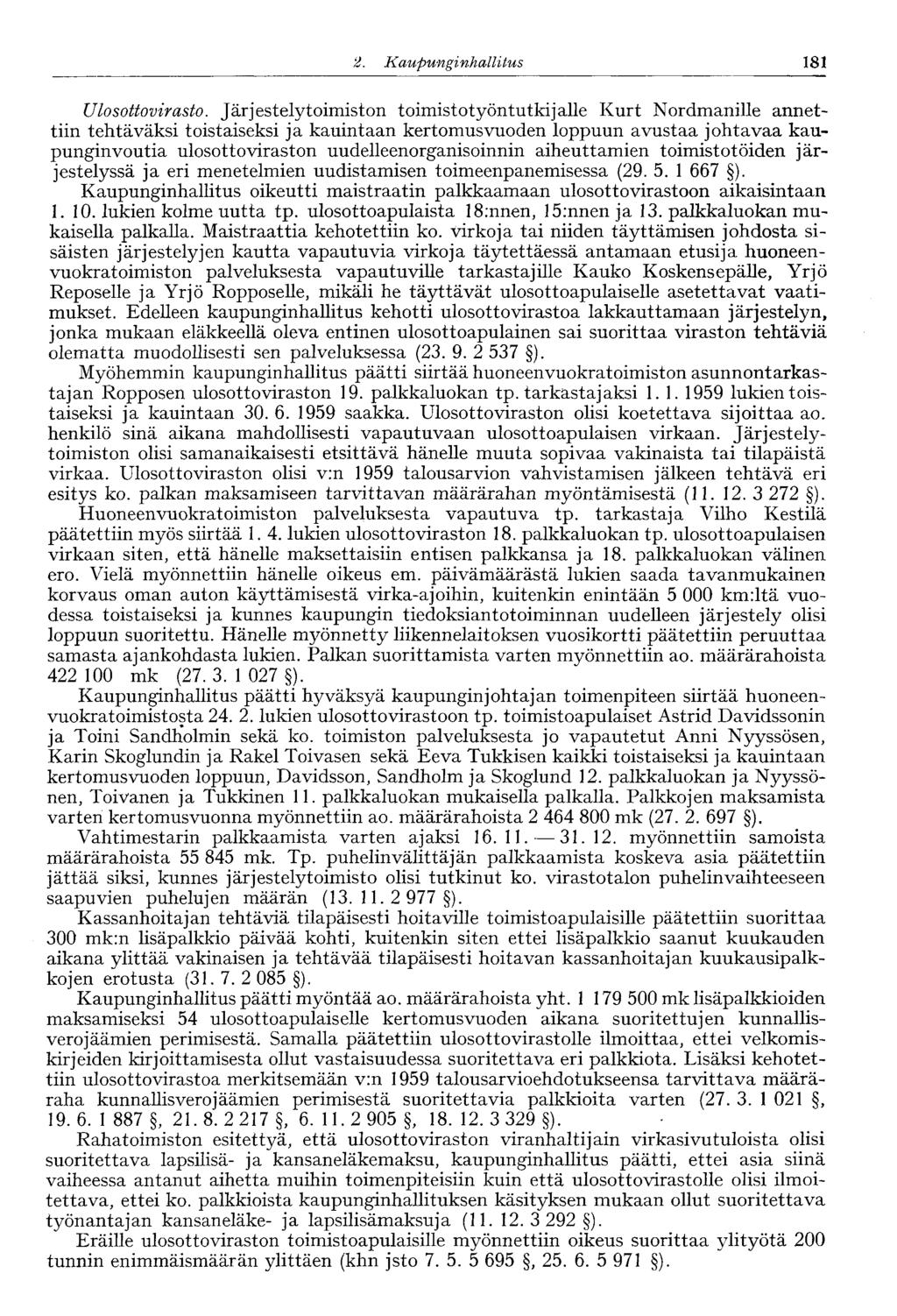 181 2. Kaupunginhallitus Ulosottovirasto.