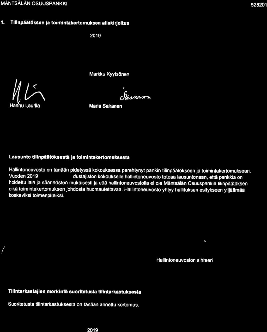 84 MÄNTSALÄN OSUUSPANKKI 528201 l. Tlllnpååtök3on a to mintakortomukren.