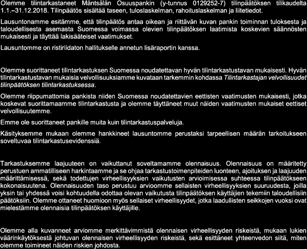 tilinpäätöksen tilikaudelta 1.1.-31Í22018. Tilinpäätös sisältää taseen, tuloslaskelman, rahoituslaskelman ja liitetiedot.