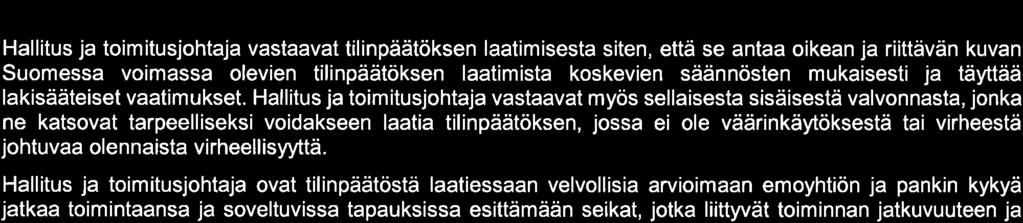 Olemme muodostaneet käsityksen keskeisistä luotonantoon I iittyvistä kontrolleista OP Osuuskuntaan keskitettyjen antolainausprosessien varmennuksen avulla.