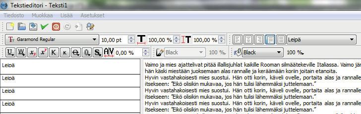 . Tekstieditorin valintanäppäin (3) 3 Klik. Helpoin tapa aloittaa on valita ensin koko teksti.