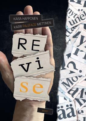 Kaksikon viime syksynä ilmestynyt Revi se -kirja tutkii kriittisesti mediatekstejä sekä innostaa tuottamaan omia runotulkintoja todellisuudesta.