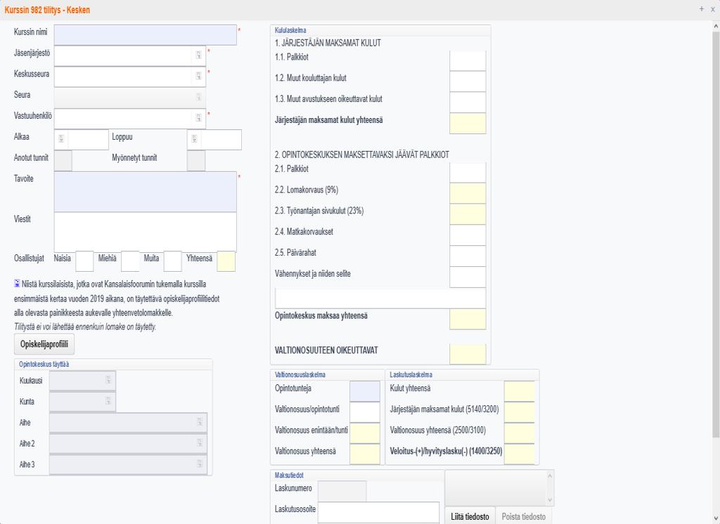 Täytä Kululaskelma ja lisää opintotuntien määrä Valtionosuuslaskelman Opintotuntejakenttään. Täytä osallistujatiedot.