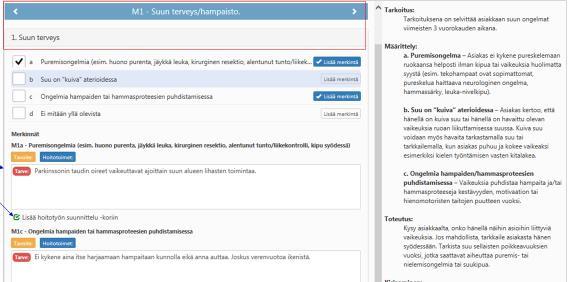 - Tuotanto/palvelutoiminta (kotihoito) Kotihoidossa asiakkaalle tehdään RAI-HC -arvionti