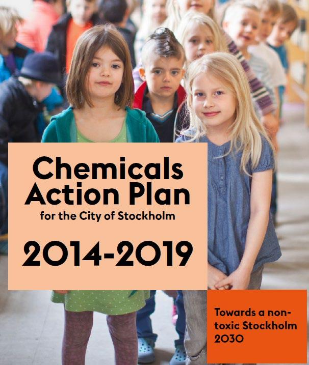 Kaikki lähti Tukholmasta Ruotsissa kansallinen Nontoixic environment -tavoite Samanlaisia kemikaalitoimenpideohjelmi a myös