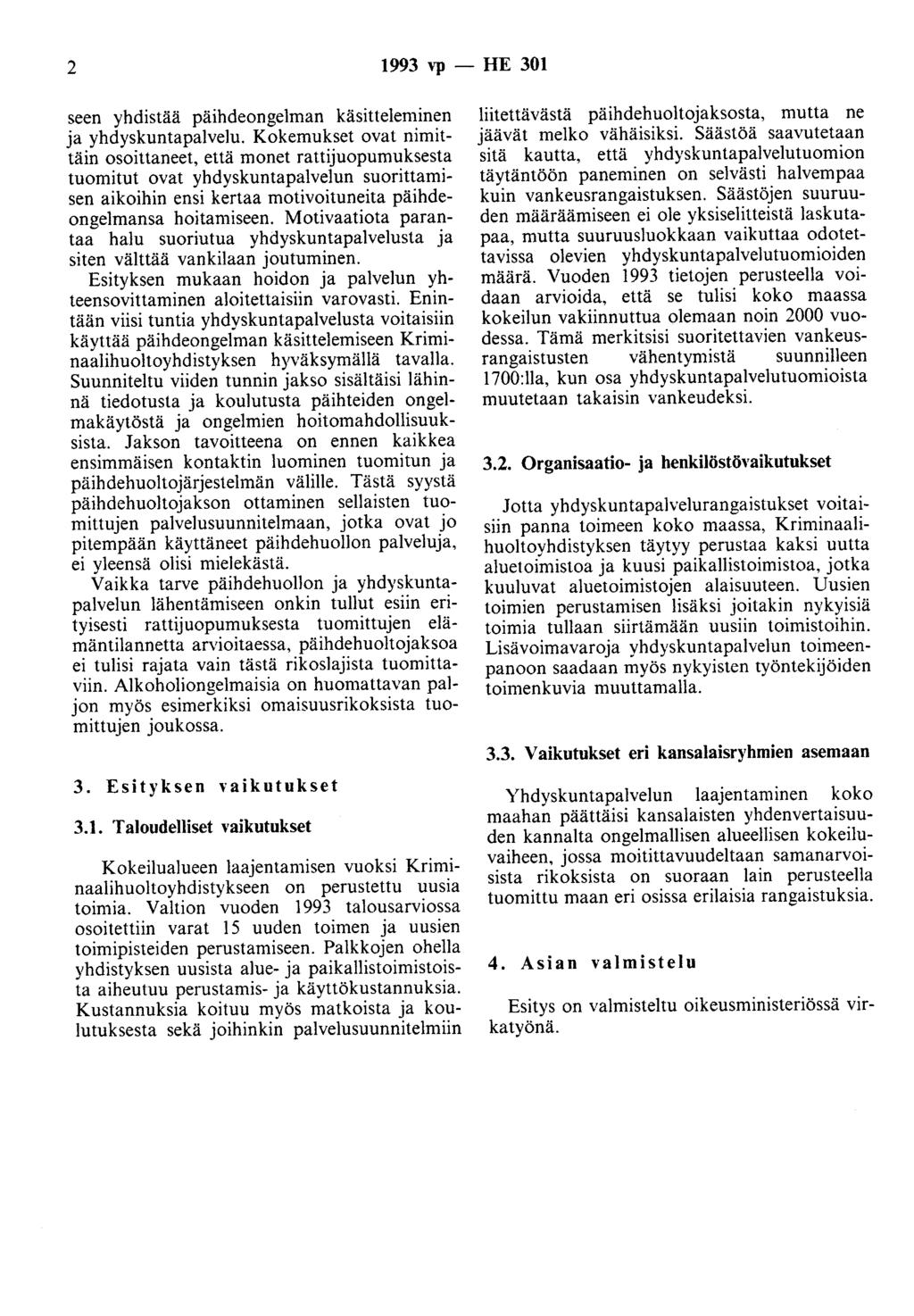 2 1993 vp - HE 301 seen yhdistää päihdeongelman käsitteleminen ja yhdyskuntapalvelu.