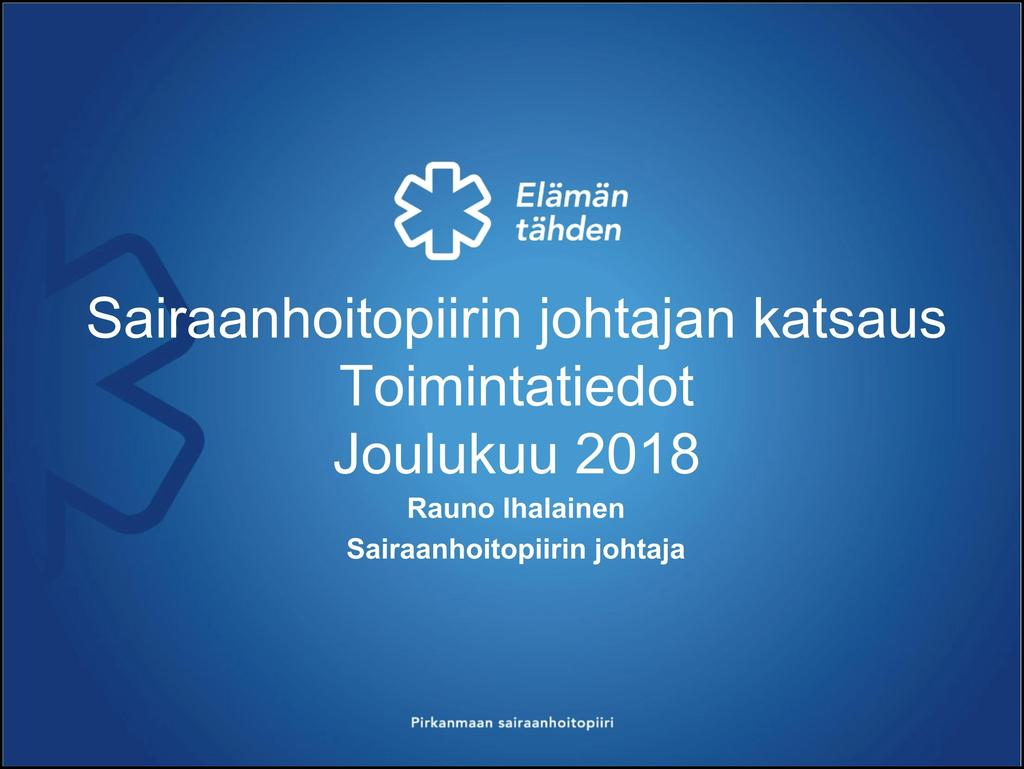 Sairaanhoitopiirinjohtajankatsaus Toimintatiedot