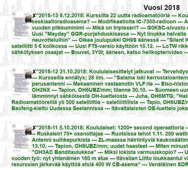 Talkoot keskittyivät pääasiassa antennijärjestelmien kunnossapitoon ja kehittämiseen. Erityisesti antenneita vaihtava releboxi oli monesti huollon tarpeessa.