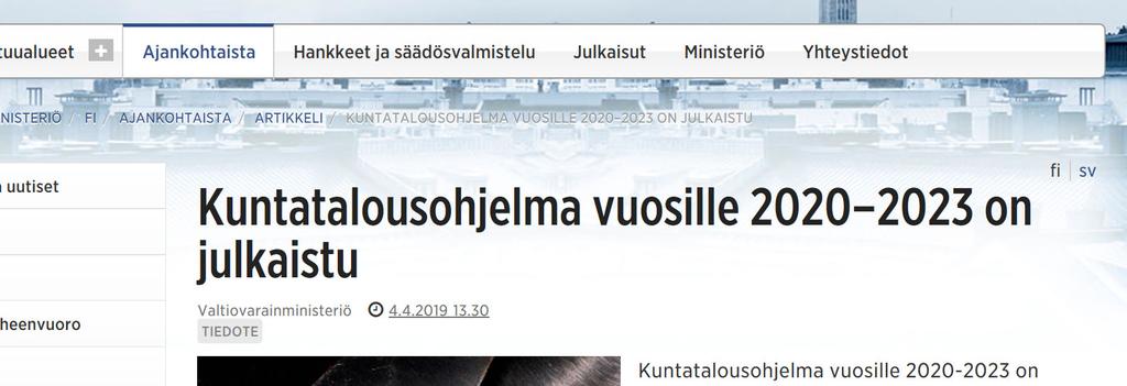 Kuntatalousohjelma julkaistiin 4.4.2019 Kuntatalousohjelma https://vm.