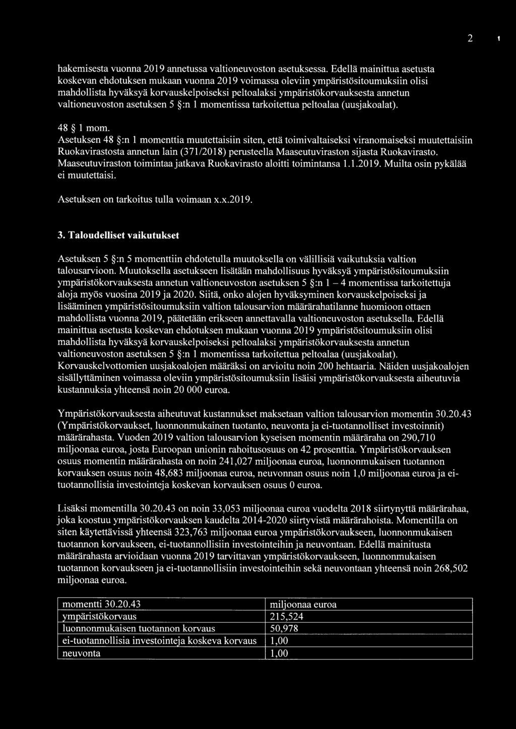 valtioneuvoston asetuksen 5 :n 1 momentissa tarkoitettua peltoalaa (uusjakoalat). 48 1 mom.