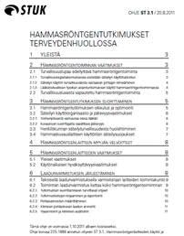 kuvanlaadun arviointi -pt säteilyannoksen määrittäminen ja tulosten arviointi -itsearviointi -kliininen auditointi www.stuk.fi Viranomaisohjeistus MIKSI?